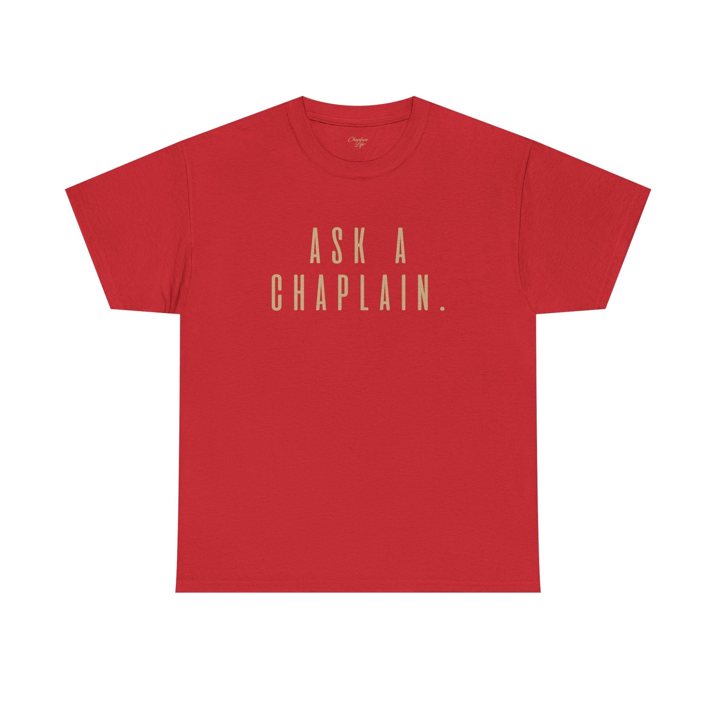 Ask a Chaplain Design - Unisex Tee