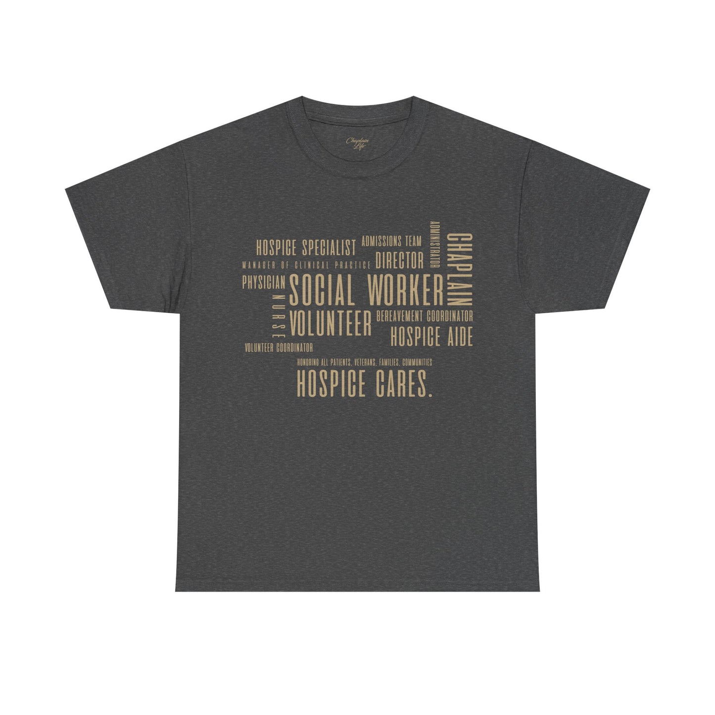 The Hospice Team T-Shirt - by Chaplain Life®