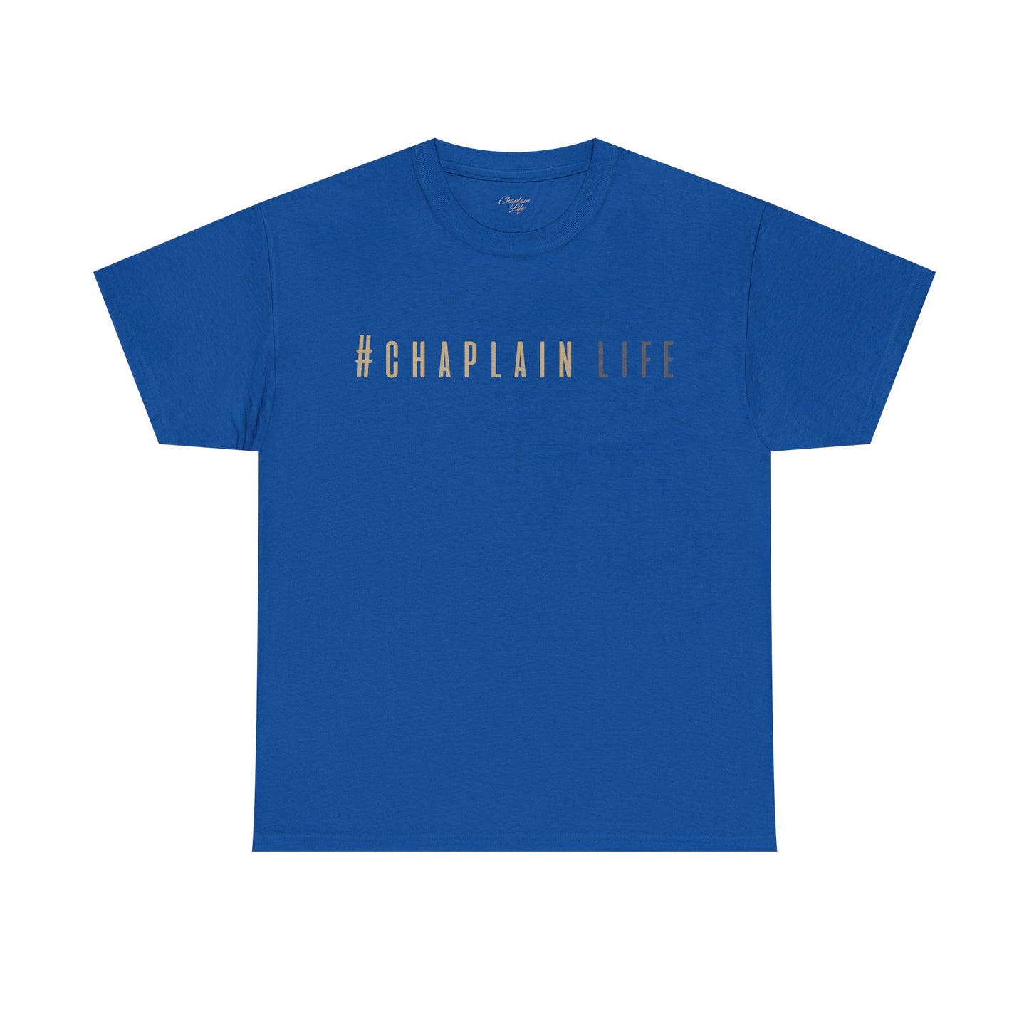 #Chaplain Life Hashtag Tee 1  by Chaplain Life®