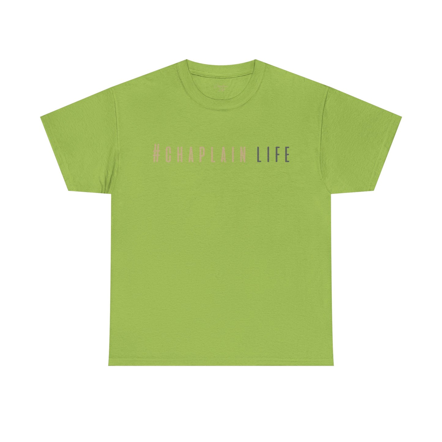 #Chaplain Life Hashtag Tee 1  by Chaplain Life®