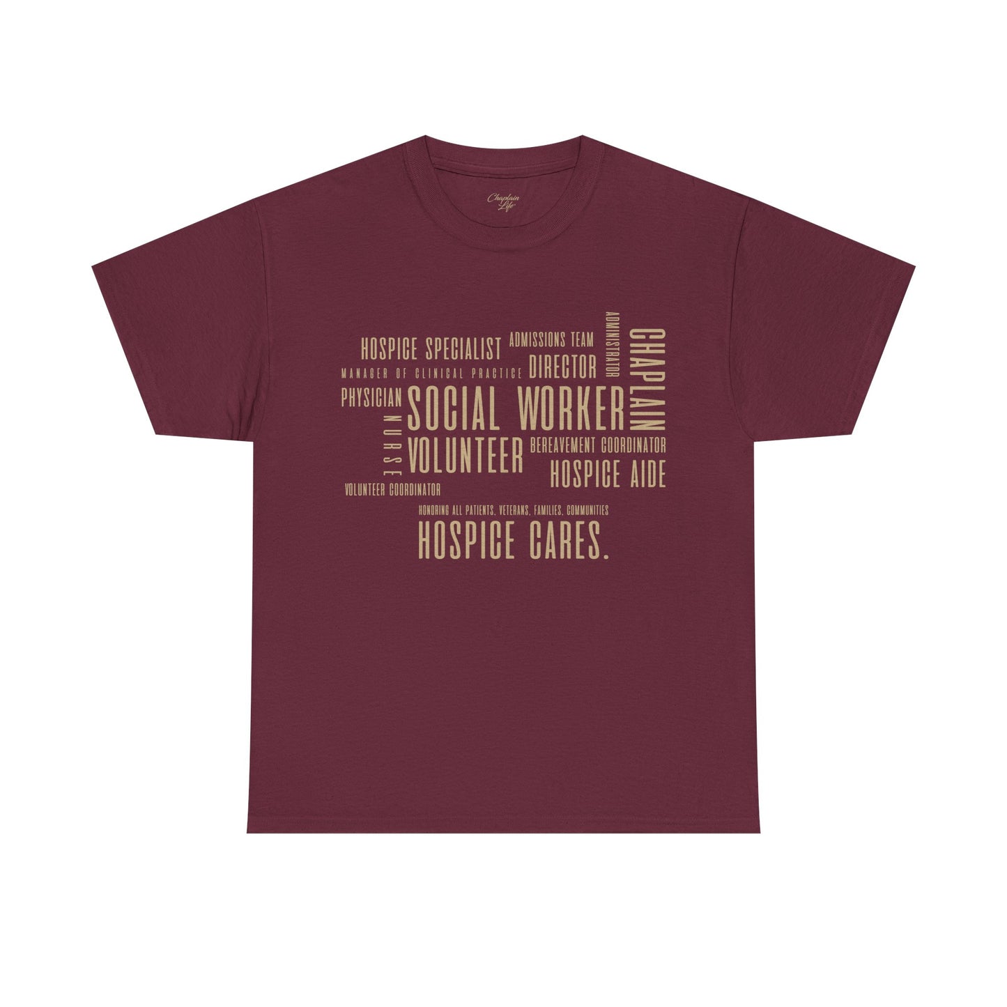 The Hospice Team T-Shirt - by Chaplain Life®