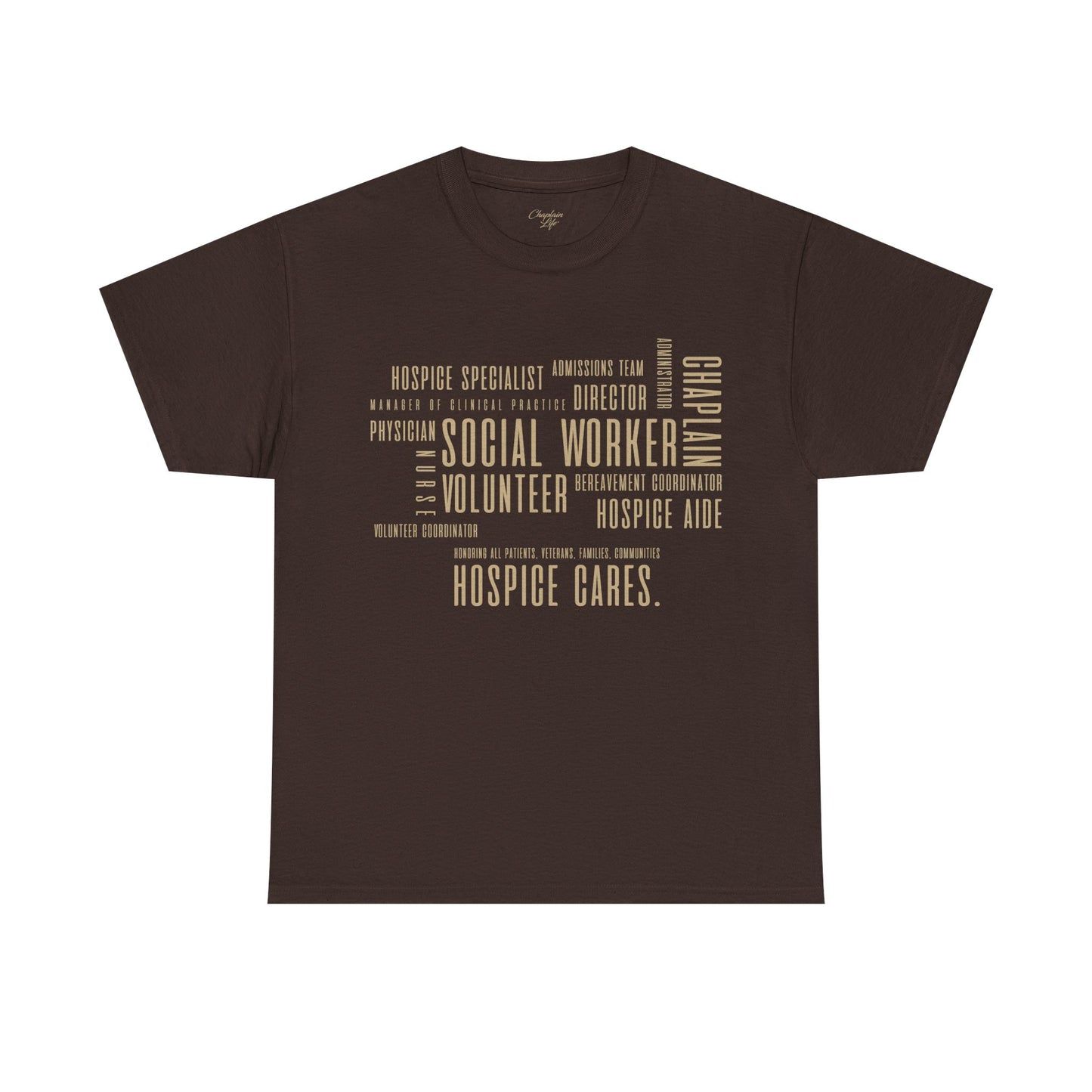 The Hospice Team T-Shirt - by Chaplain Life®