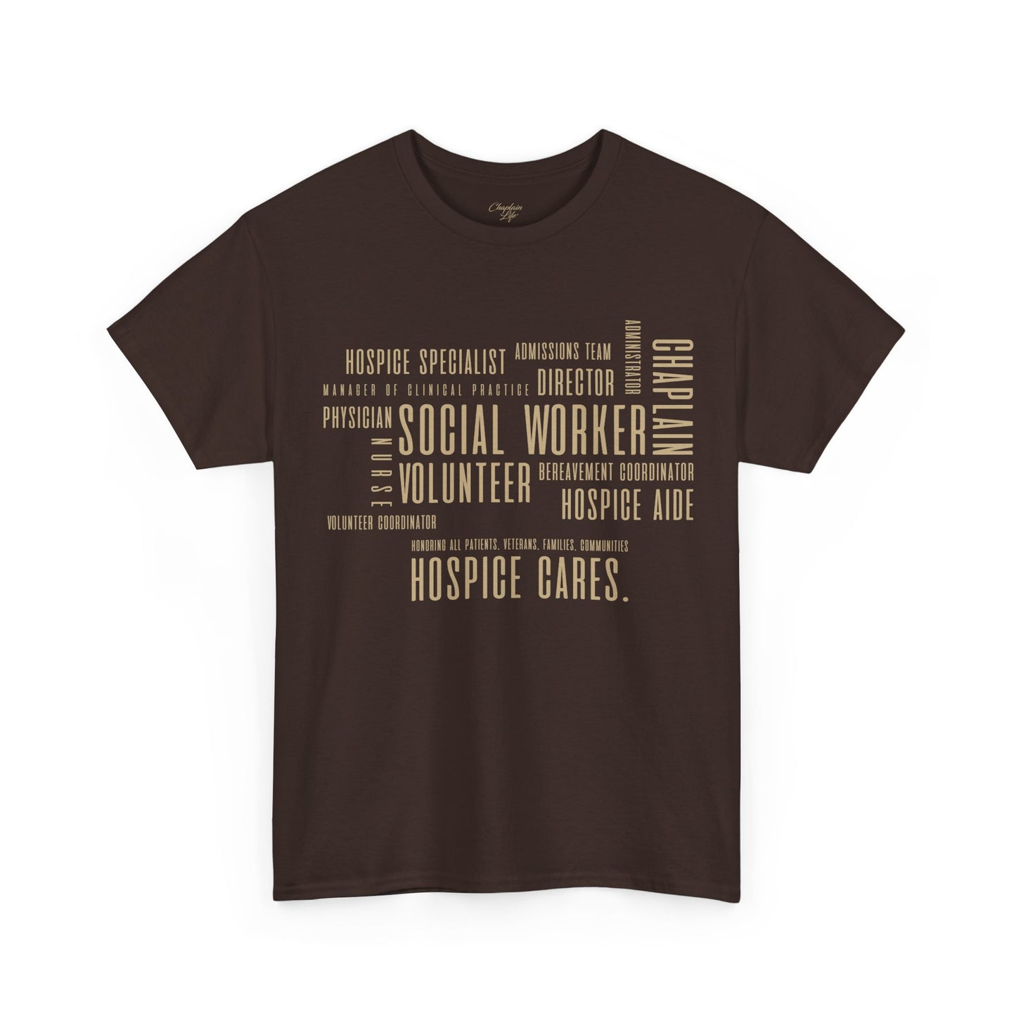 The Hospice Team T-Shirt - by Chaplain Life®