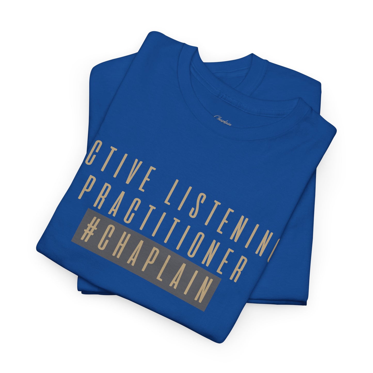 Active Listening Practitioner Tee by Chaplain Life®