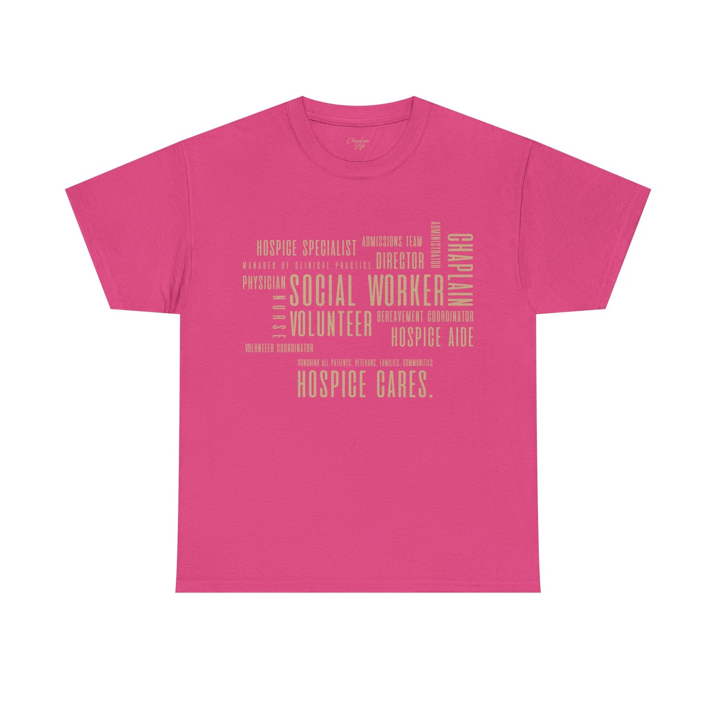 The Hospice Team T-Shirt - by Chaplain Life®