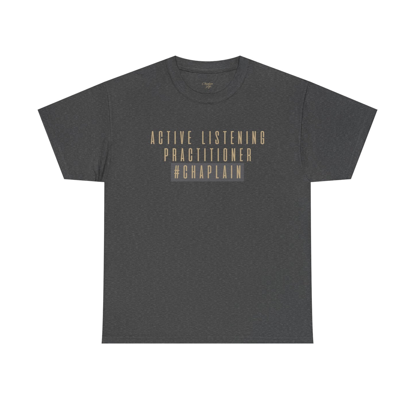 Active Listening Practitioner Tee by Chaplain Life®