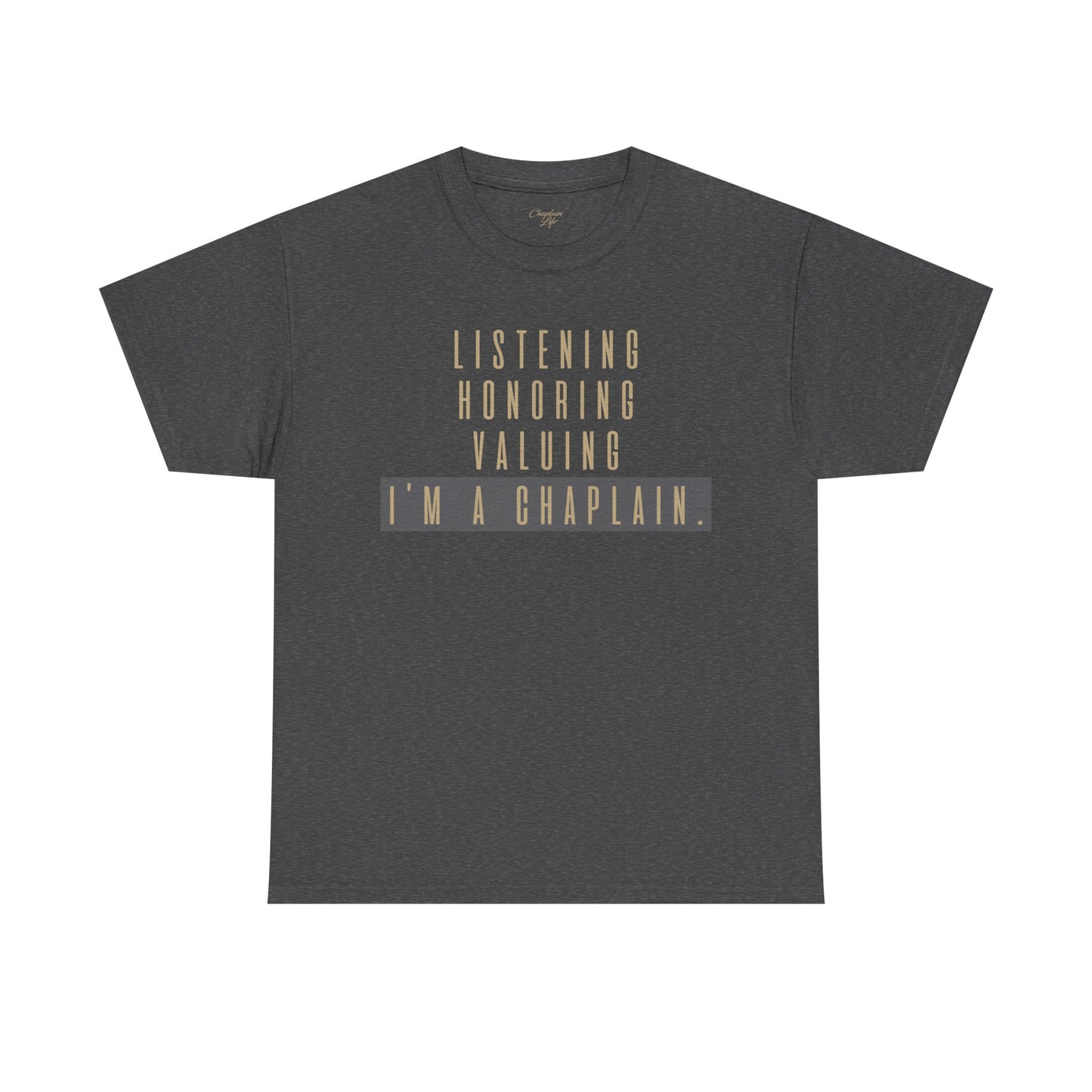 Chaplain Attributes T-Shirt - Unisex Heavy Cotton Tee by Chaplain Life®