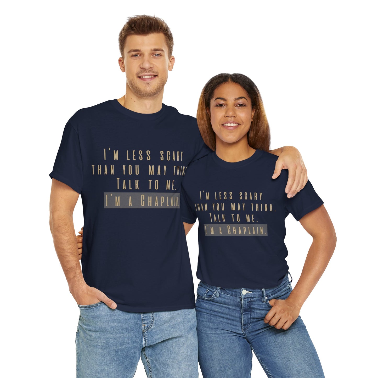 Chaplains care. We don't scare. - Light Humor Tee by Chaplain Life®