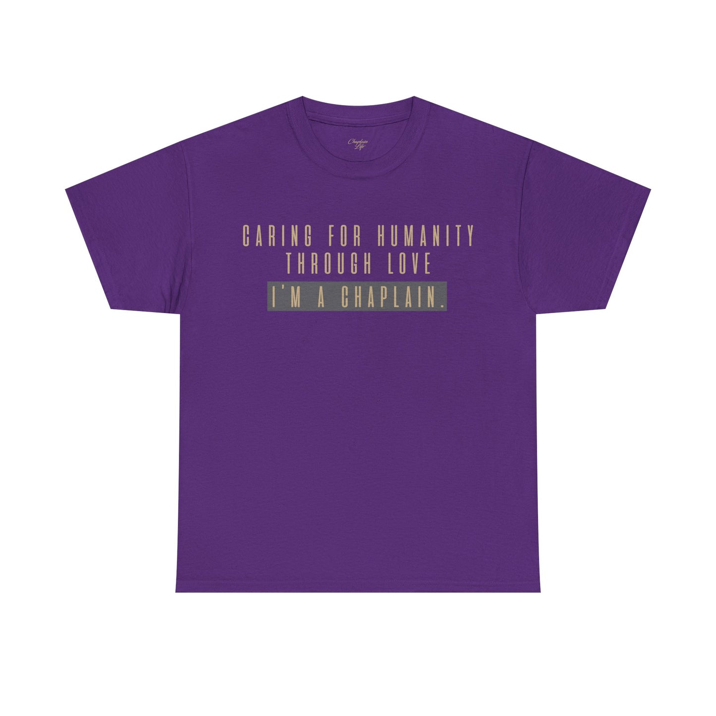 Caring for Humanity Tee - by Chaplain Life®