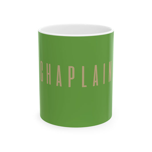 Chaplain Ceramic Mug 11oz, by Chaplain Life®