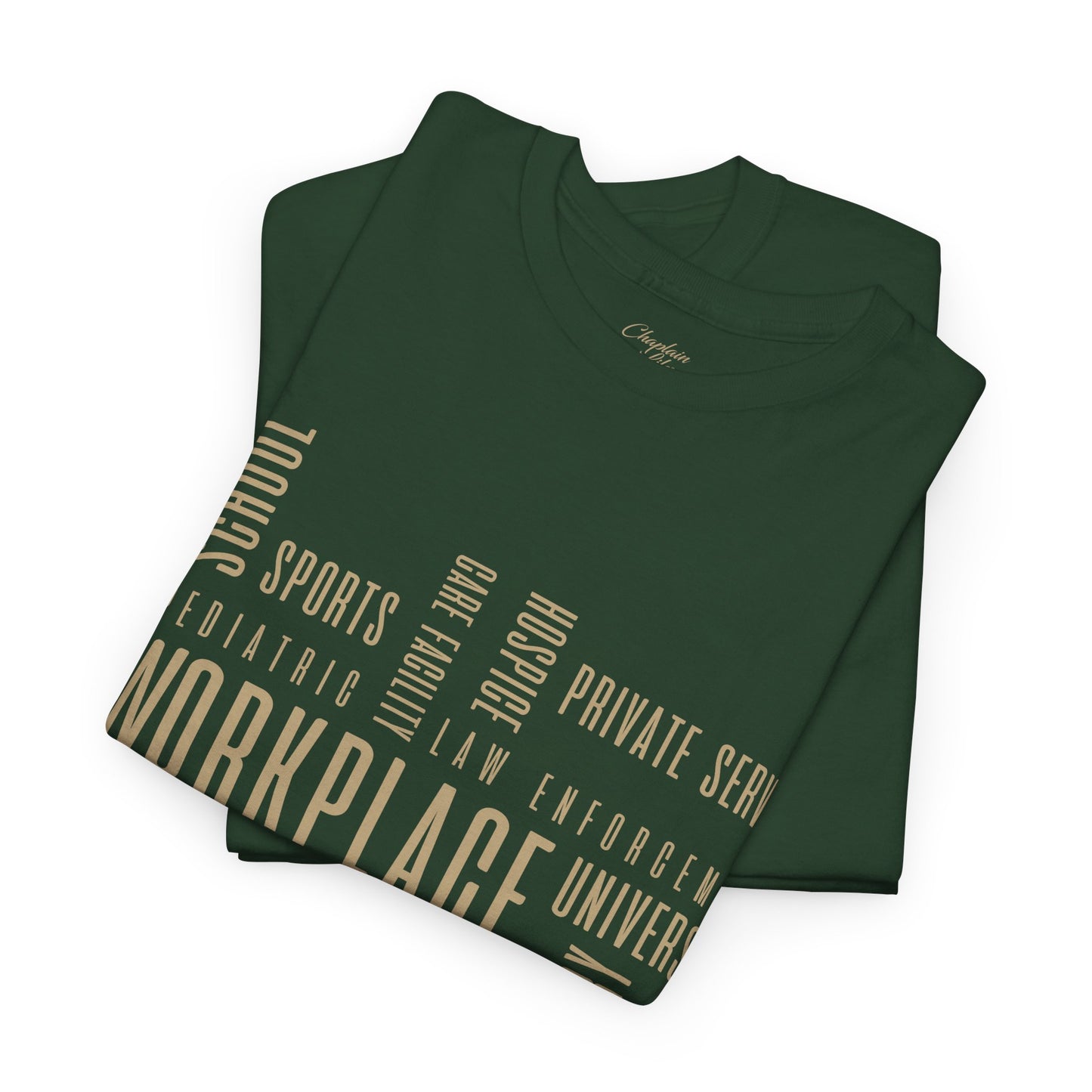 Chaplain Workplaces Tee by Chaplain Life®