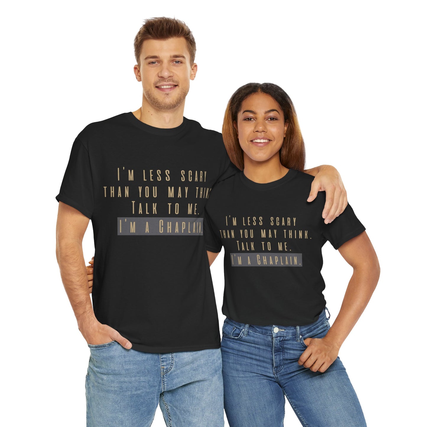 Chaplains care. We don't scare. - Light Humor Tee by Chaplain Life®