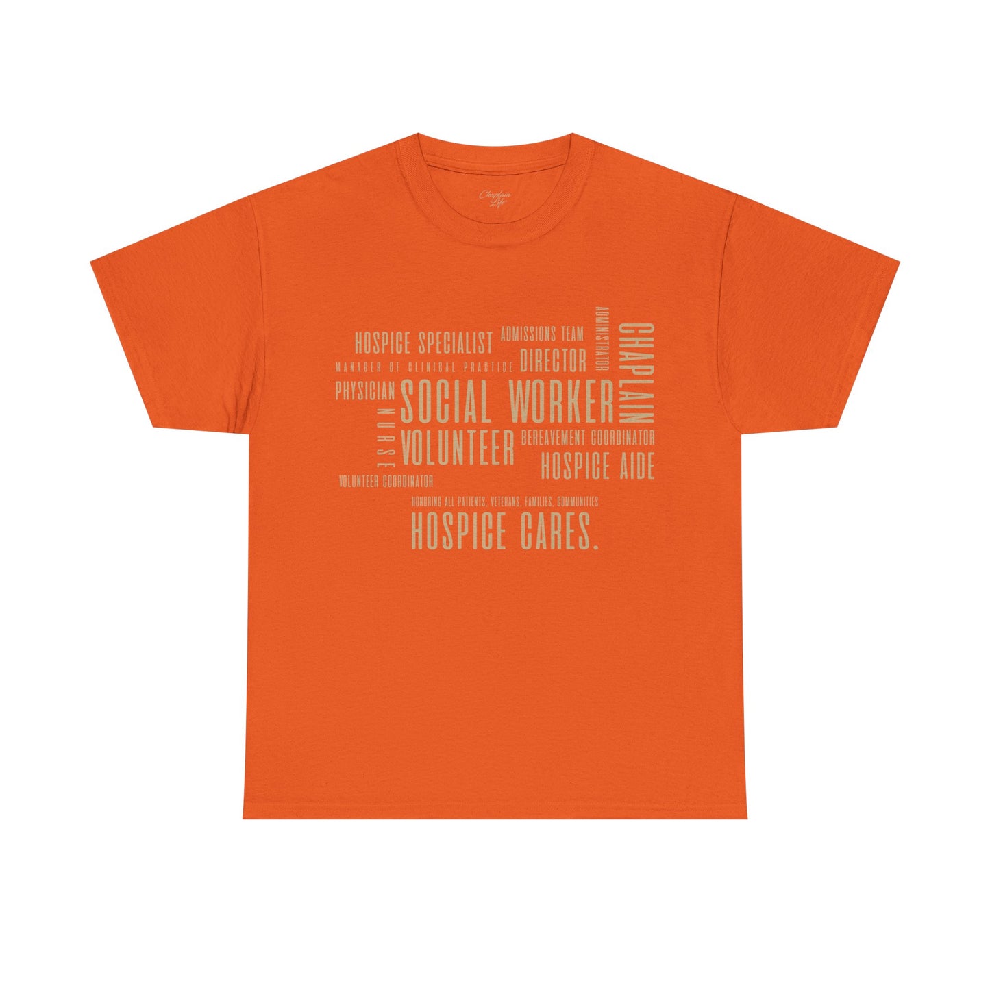 The Hospice Team T-Shirt - by Chaplain Life®