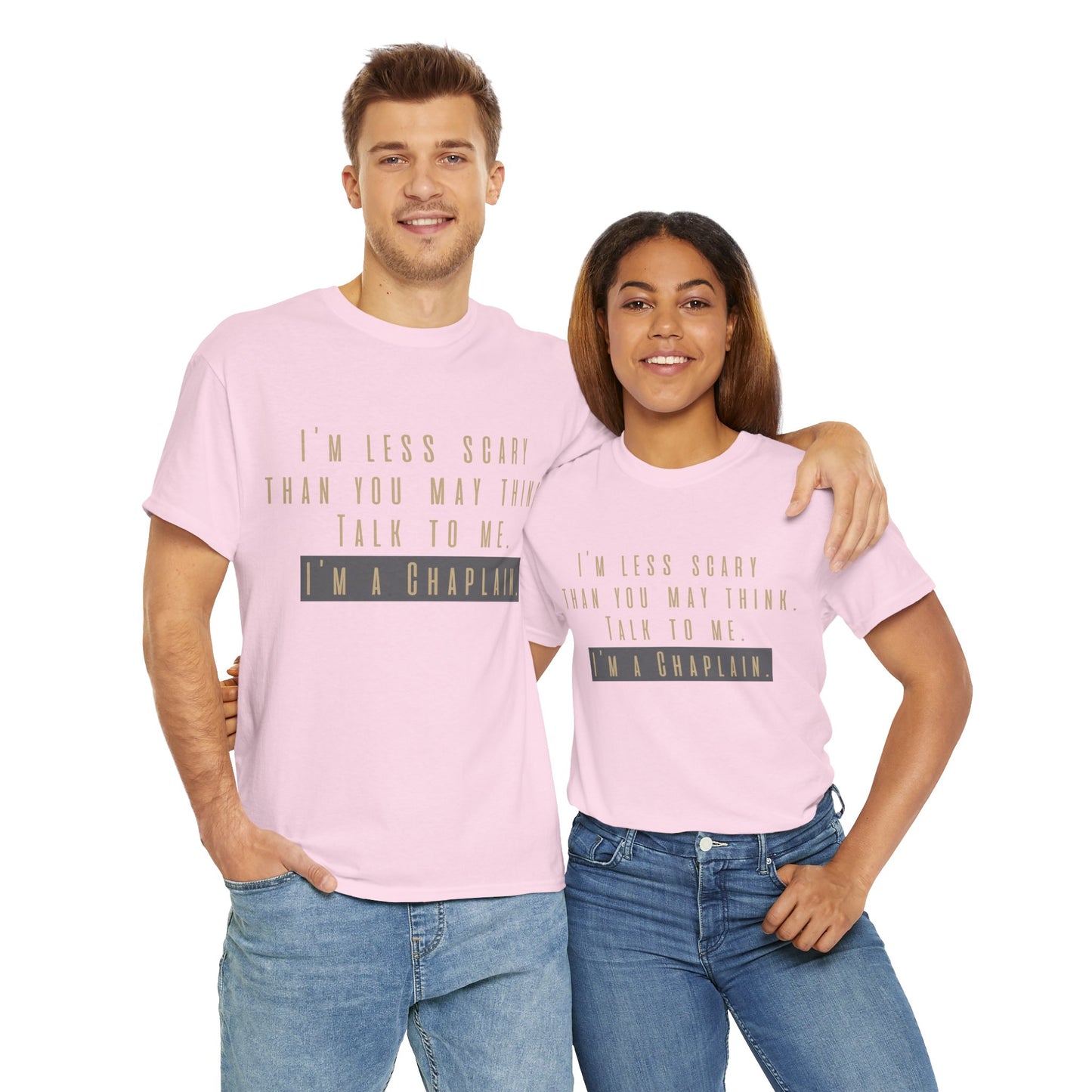 Chaplains care. We don't scare. - Light Humor Tee by Chaplain Life®